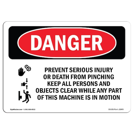 OSHA Danger Sign, Prevent Serious Injury Pinching, 18in X 12in Rigid Plastic